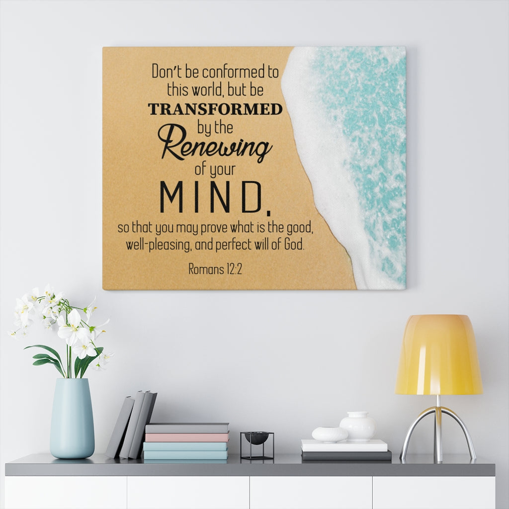 Scripture Walls Renewing of the Mind Canvas Romans 12:2 Bible Verse Canvas Christian Wall Art Ready to Hang Unframed-Express Your Love Gifts