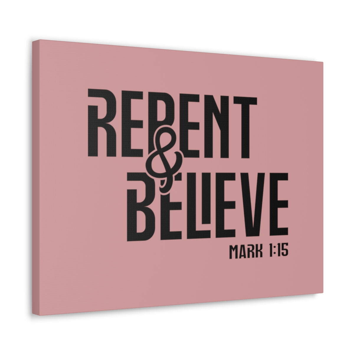 Scripture Walls Repent & Believe Mark 1:15 Light Pink Bible Verse Canvas Christian Wall Art Ready to Hang Unframed-Express Your Love Gifts