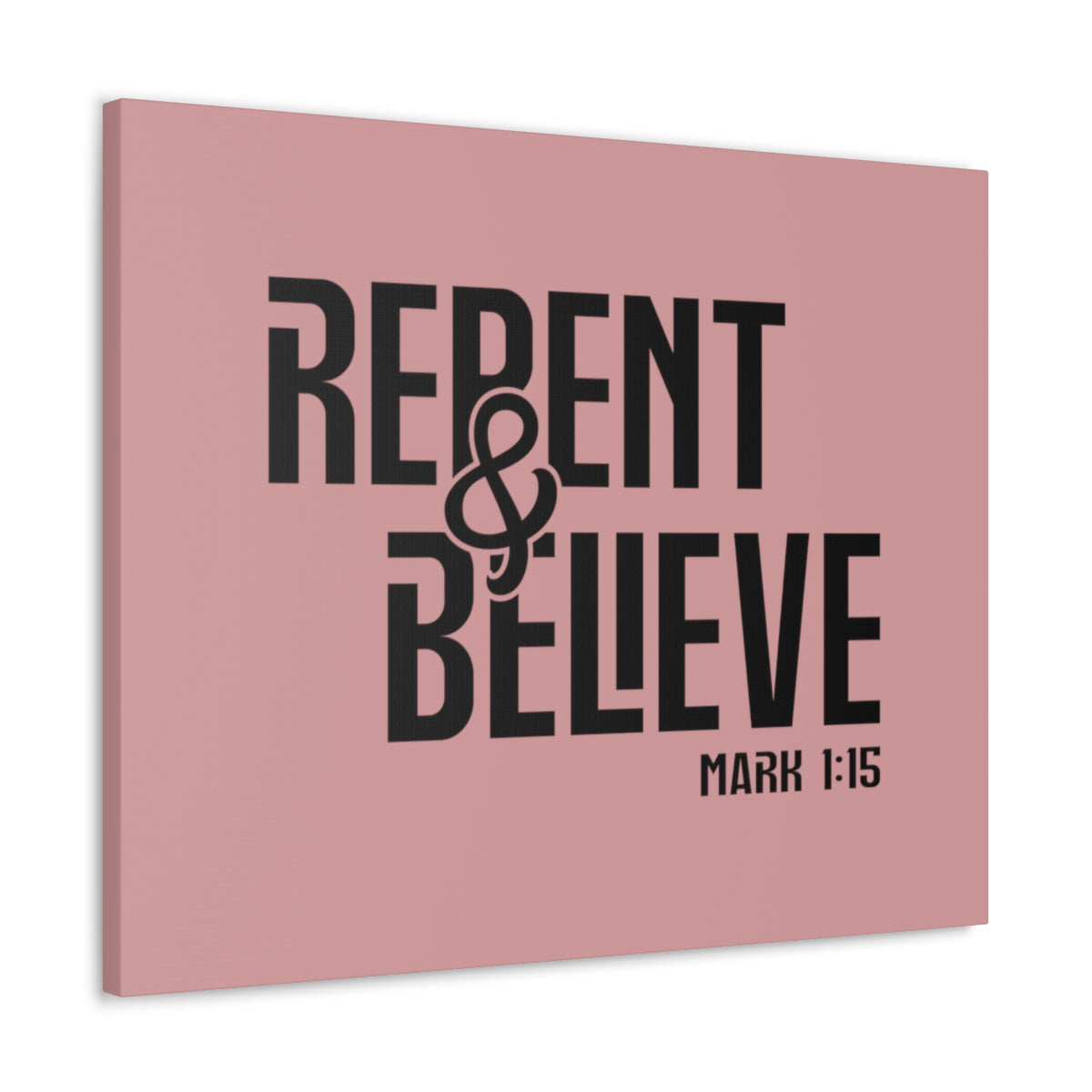 Scripture Walls Repent & Believe Mark 1:15 Light Pink Bible Verse Canvas Christian Wall Art Ready to Hang Unframed-Express Your Love Gifts