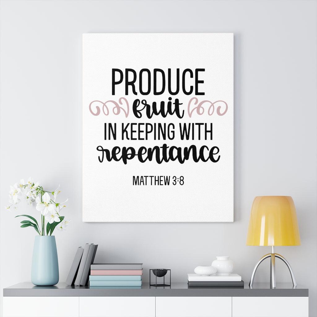 Scripture Walls Repentance Matthew 3:8 Bible Verse Canvas Christian Wall Art Ready to Hang Unframed-Express Your Love Gifts