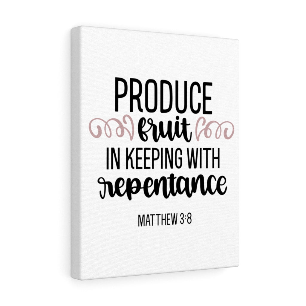 Scripture Walls Repentance Matthew 3:8 Bible Verse Canvas Christian Wall Art Ready to Hang Unframed-Express Your Love Gifts