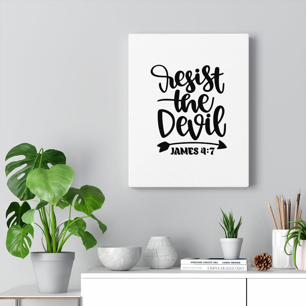 Scripture Walls Resist James 4:7 Bible Verse Canvas Christian Wall Art Ready to Hang Unframed-Express Your Love Gifts