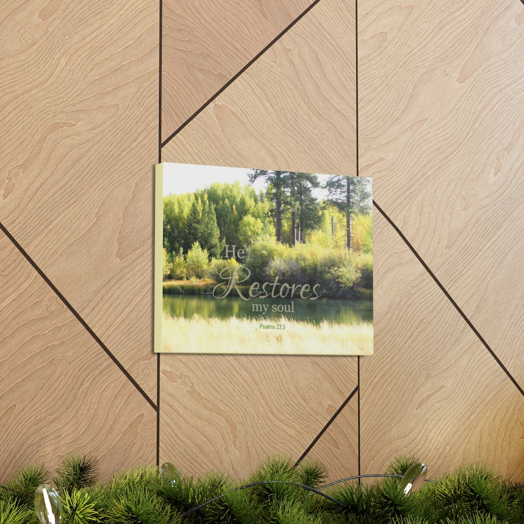 Scripture Walls Restores My Soul Psalm 23:3 Bible Verse Canvas Christian Wall Art Ready to Hang Unframed-Express Your Love Gifts