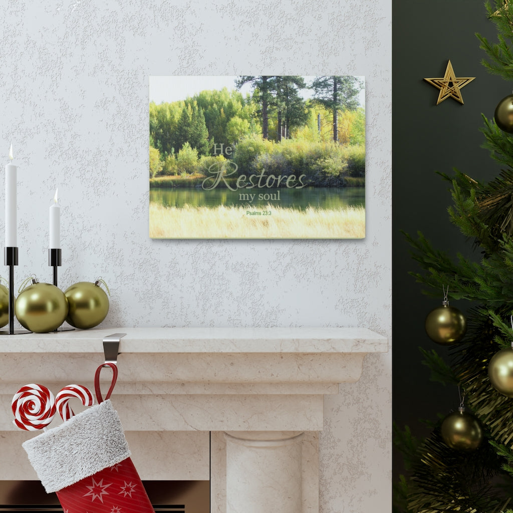 Scripture Walls Restores My Soul Psalm 23:3 Bible Verse Canvas Christian Wall Art Ready to Hang Unframed-Express Your Love Gifts