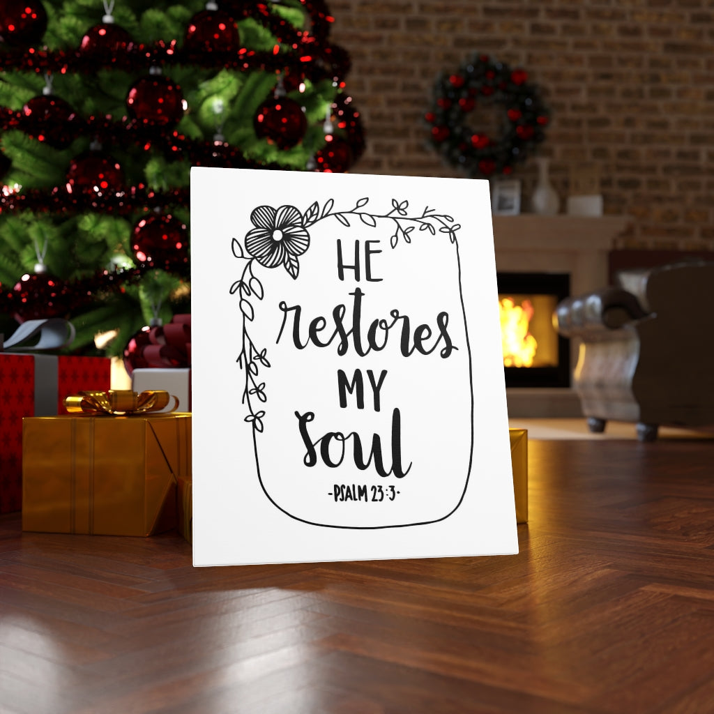 Scripture Walls Restores My Soul Psalm 23:3 White Bible Verse Canvas Christian Wall Art Ready to Hang Unframed-Express Your Love Gifts