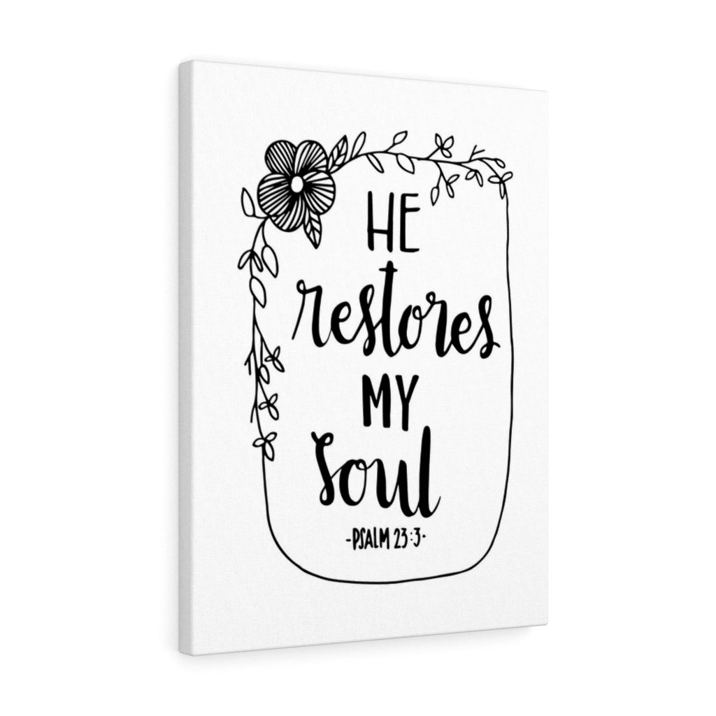 Scripture Walls Restores My Soul Psalm 23:3 White Bible Verse Canvas Christian Wall Art Ready to Hang Unframed-Express Your Love Gifts