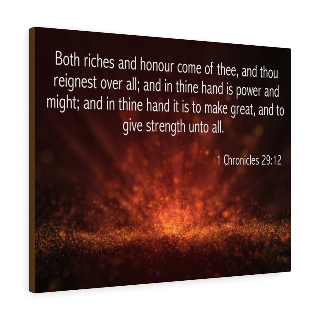 Scripture Walls Riches and Honour 1 Chronicles 29:12 Bible Verse Canvas Christian Wall Art Ready to Hang Unframed-Express Your Love Gifts
