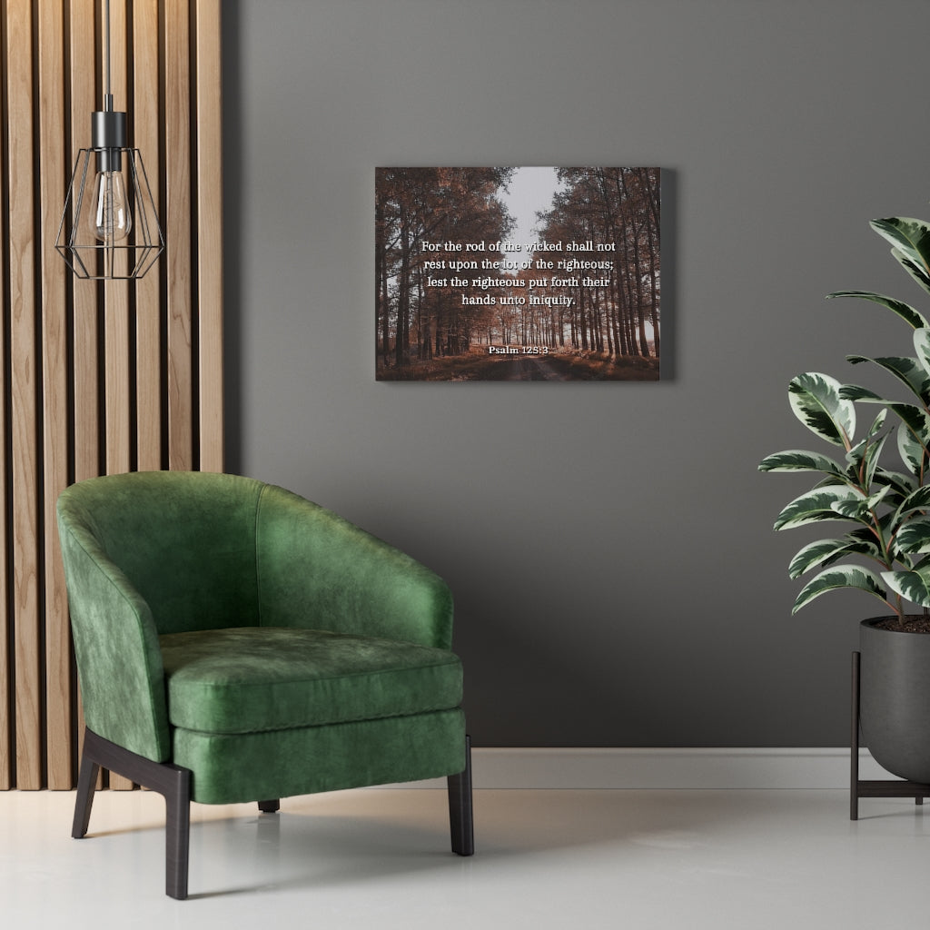 Scripture Walls Righteous Psalm 125:3 Bible Verse Canvas Christian Wall Art Ready to Hang Unframed-Express Your Love Gifts