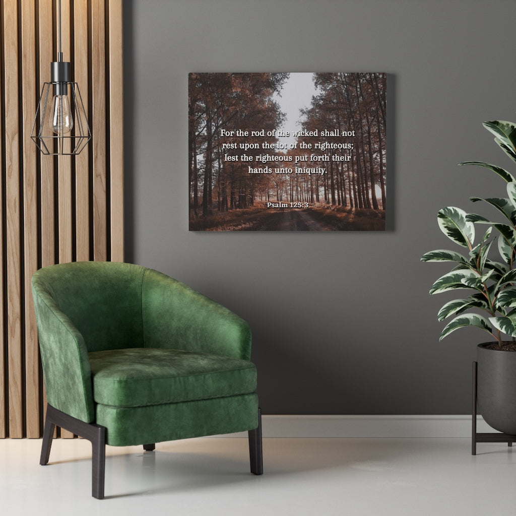 Scripture Walls Righteous Psalm 125:3 Bible Verse Canvas Christian Wall Art Ready to Hang Unframed-Express Your Love Gifts