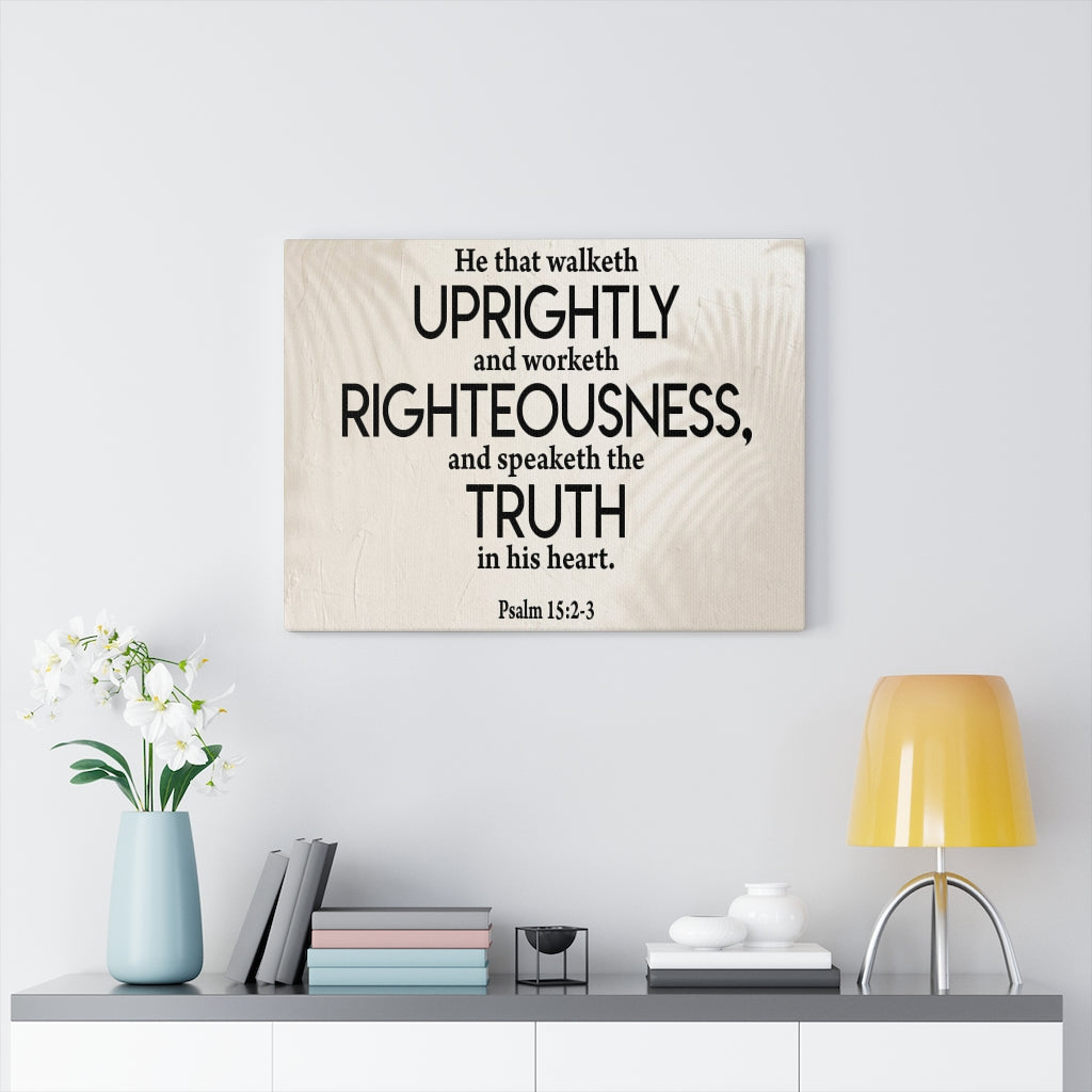 Scripture Walls Righteousness Psalm 15:2-3 Scripture Bible Verse Canvas Christian Wall Art Ready to Hang Unframed-Express Your Love Gifts