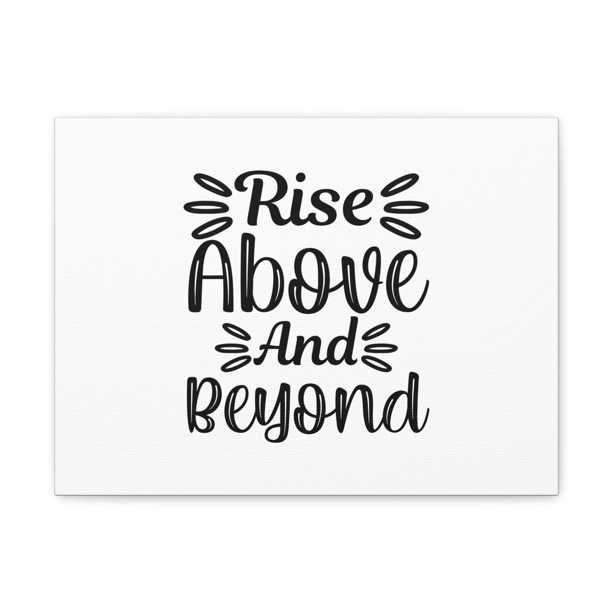 Scripture Walls Rise Above And Beyond James 5:15 Christian Wall Art Bible Verse Print Ready to Hang Unframed-Express Your Love Gifts