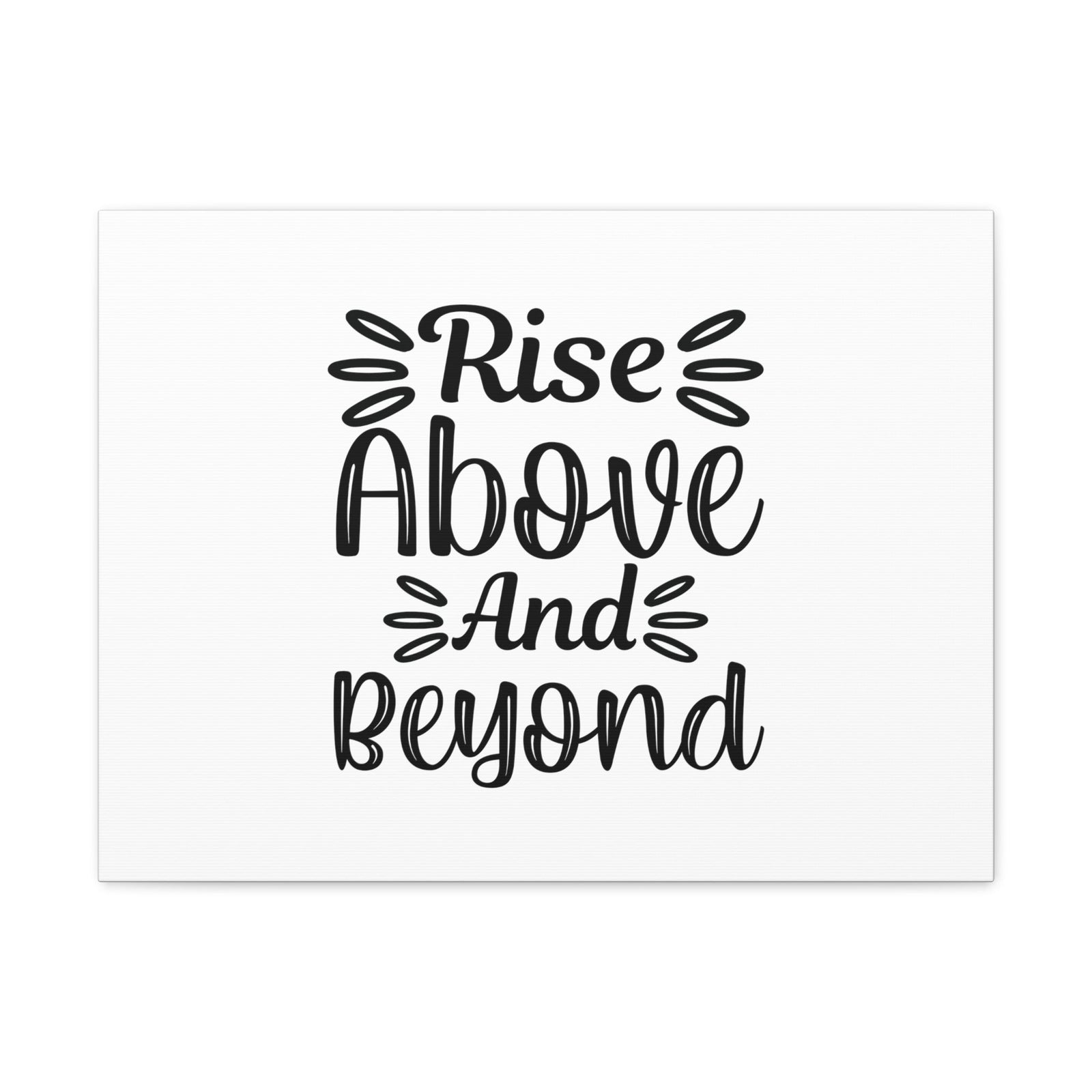 Scripture Walls Rise Above And Beyond James 5:15 Christian Wall Art Bible Verse Print Ready to Hang Unframed-Express Your Love Gifts