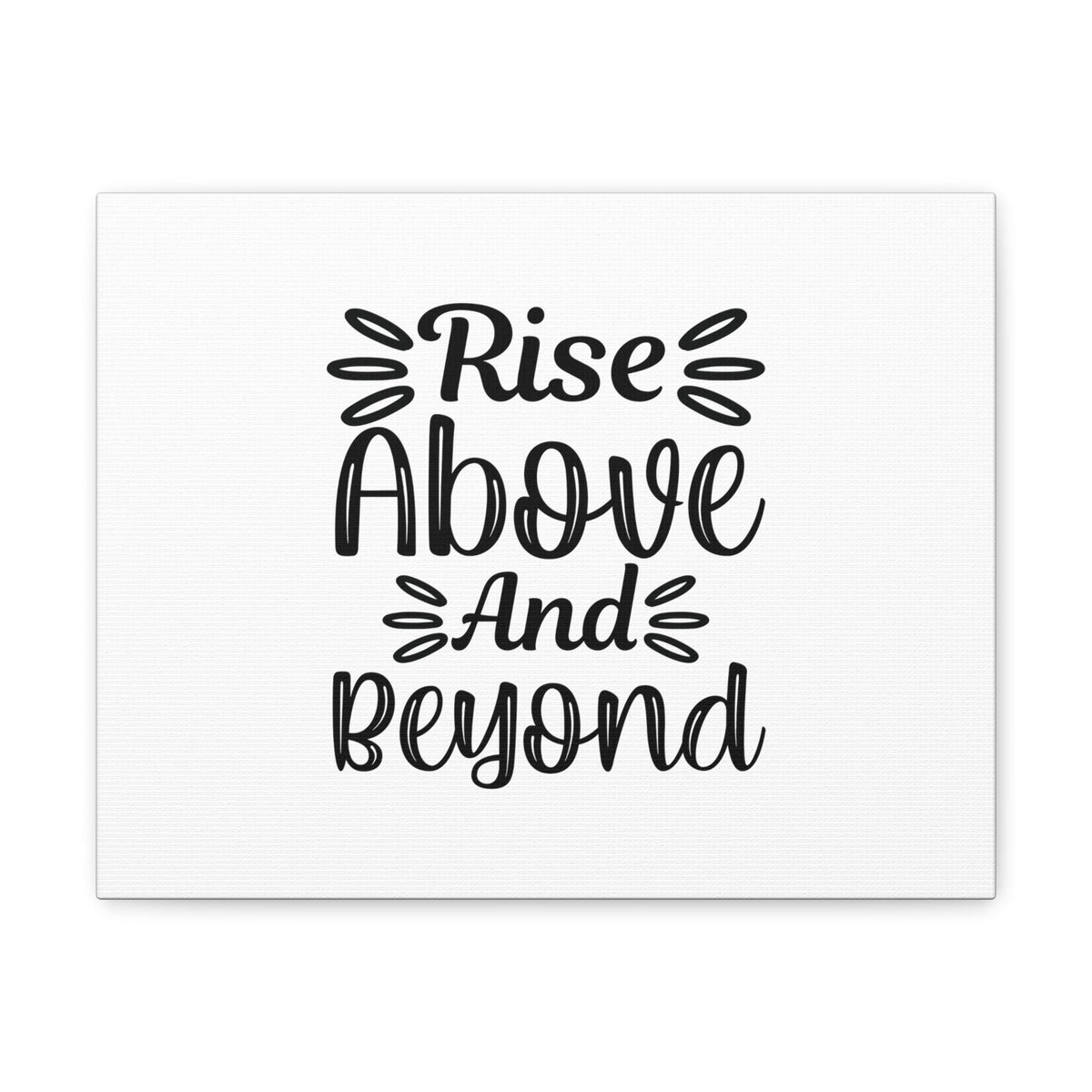 Scripture Walls Rise Above And Beyond James 5:15 Christian Wall Art Bible Verse Print Ready to Hang Unframed-Express Your Love Gifts