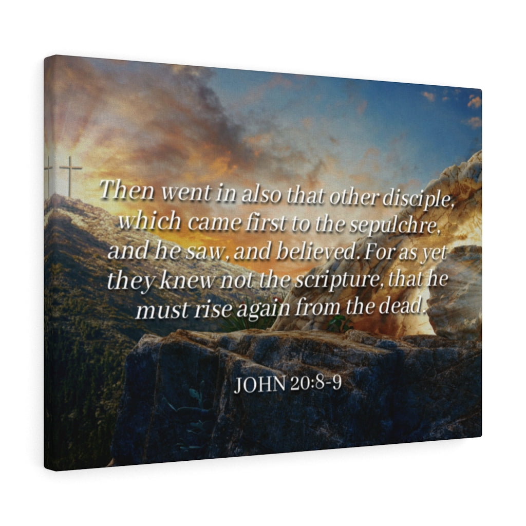 Scripture Walls Rise Again John 20:8-9 Bible Verse Canvas Christian Wall Art Ready to Hang Unframed-Express Your Love Gifts