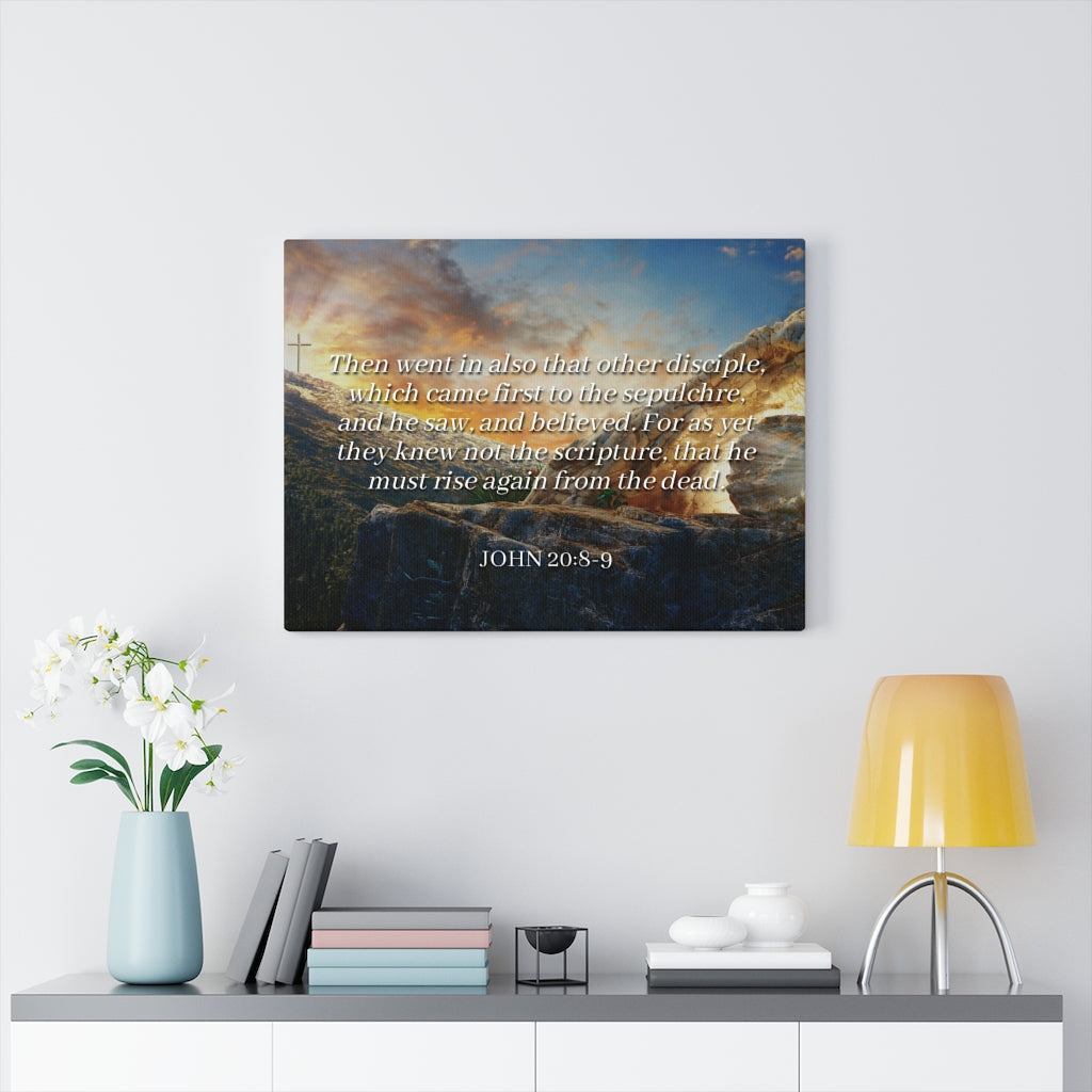 Scripture Walls Rise Again John 20:8-9 Bible Verse Canvas Christian Wall Art Ready to Hang Unframed-Express Your Love Gifts