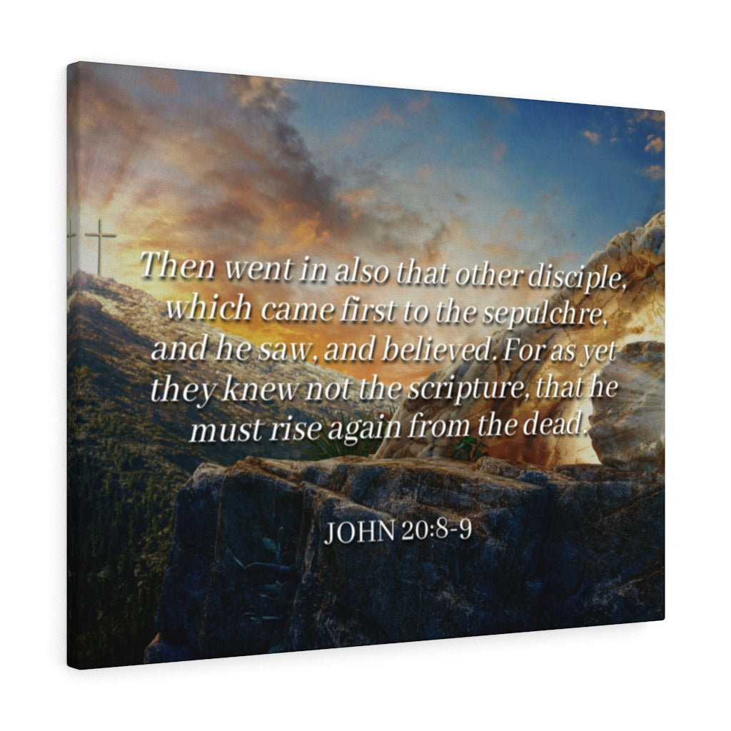 Scripture Walls Rise Again John 20:8-9 Bible Verse Canvas Christian Wall Art Ready to Hang Unframed-Express Your Love Gifts