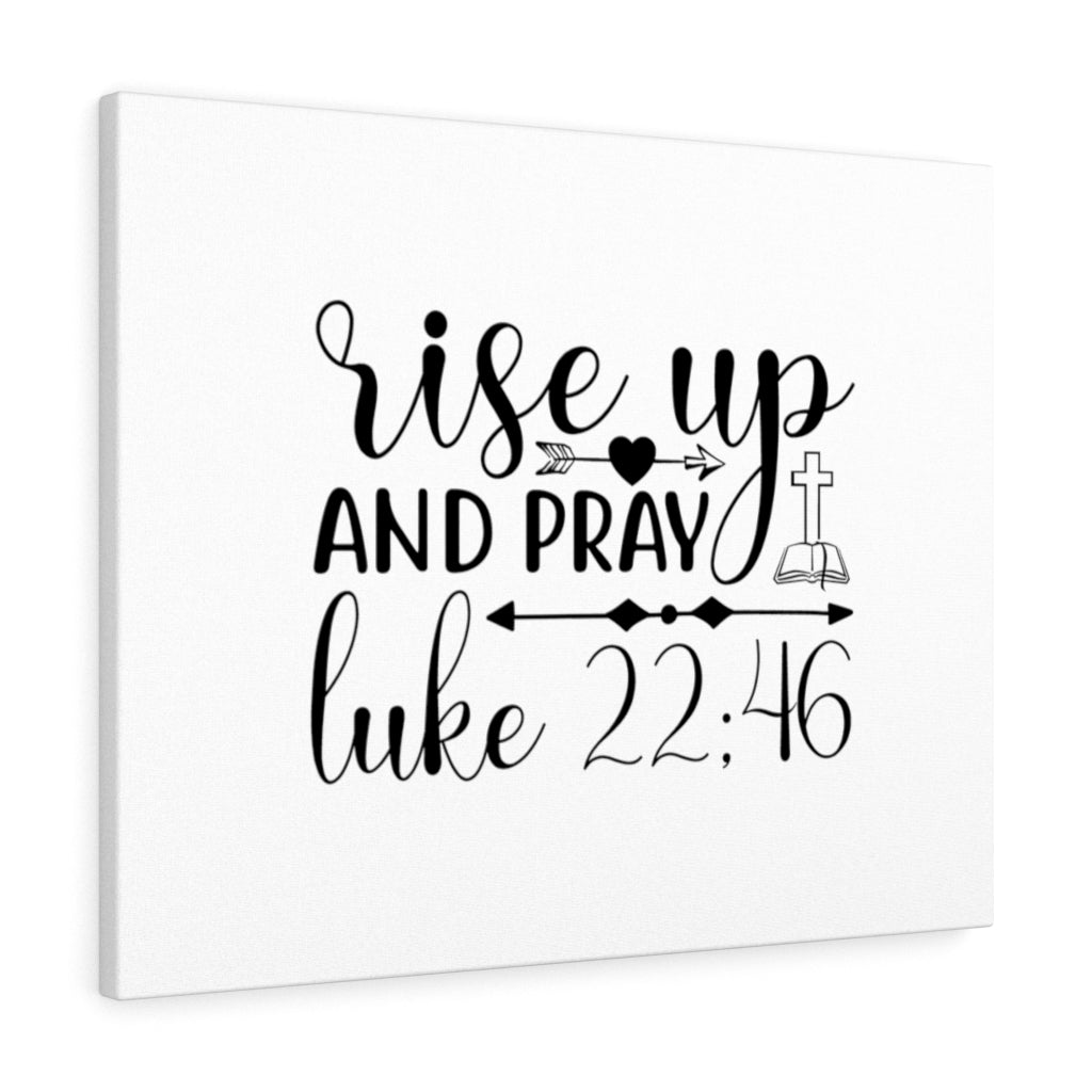 Scripture Walls Rise Up And Pray Arrow In Heart Luke 22:46 Bible Verse Canvas Christian Wall Art Ready to Hang Unframed-Express Your Love Gifts