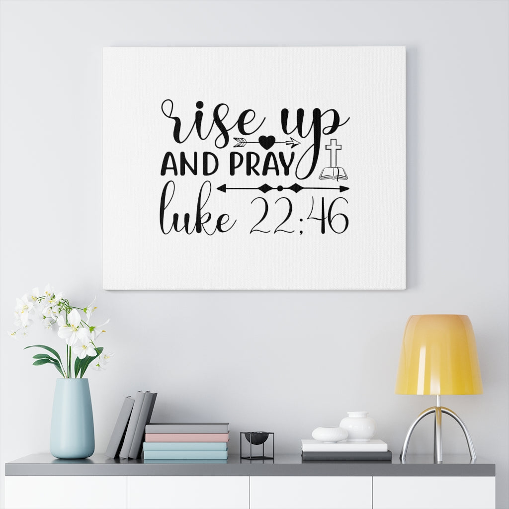 Scripture Walls Rise Up And Pray Arrow In Heart Luke 22:46 Bible Verse Canvas Christian Wall Art Ready to Hang Unframed-Express Your Love Gifts