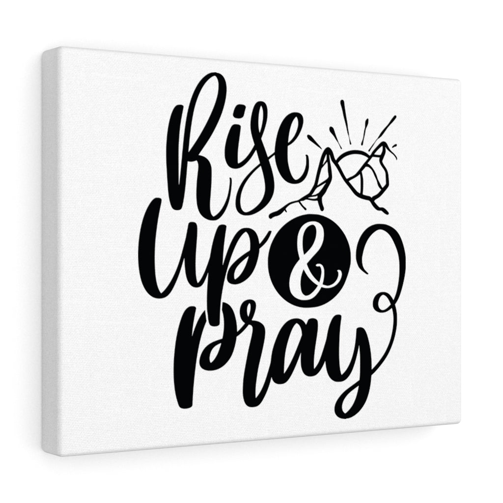 Scripture Walls Rise Up & Pray Bible Verse Canvas Christian Wall Art Ready to Hang Unframed-Express Your Love Gifts