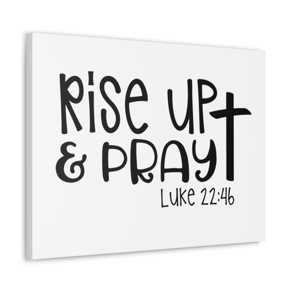 Scripture Walls Rise Up & Pray Luke 22:46 Cross Christian Wall Art Print Ready to Hang Unframed-Express Your Love Gifts