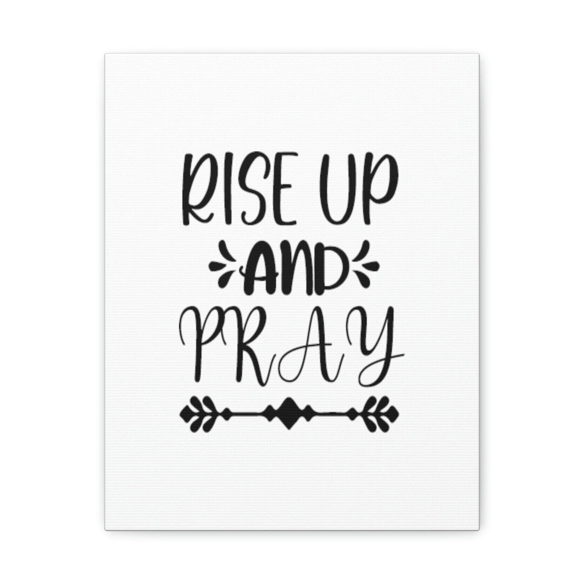 Scripture Walls Rise Up And Pray Mark 1:35 Capital Christian Wall Art Bible Verse Print Ready to Hang Unframed-Express Your Love Gifts