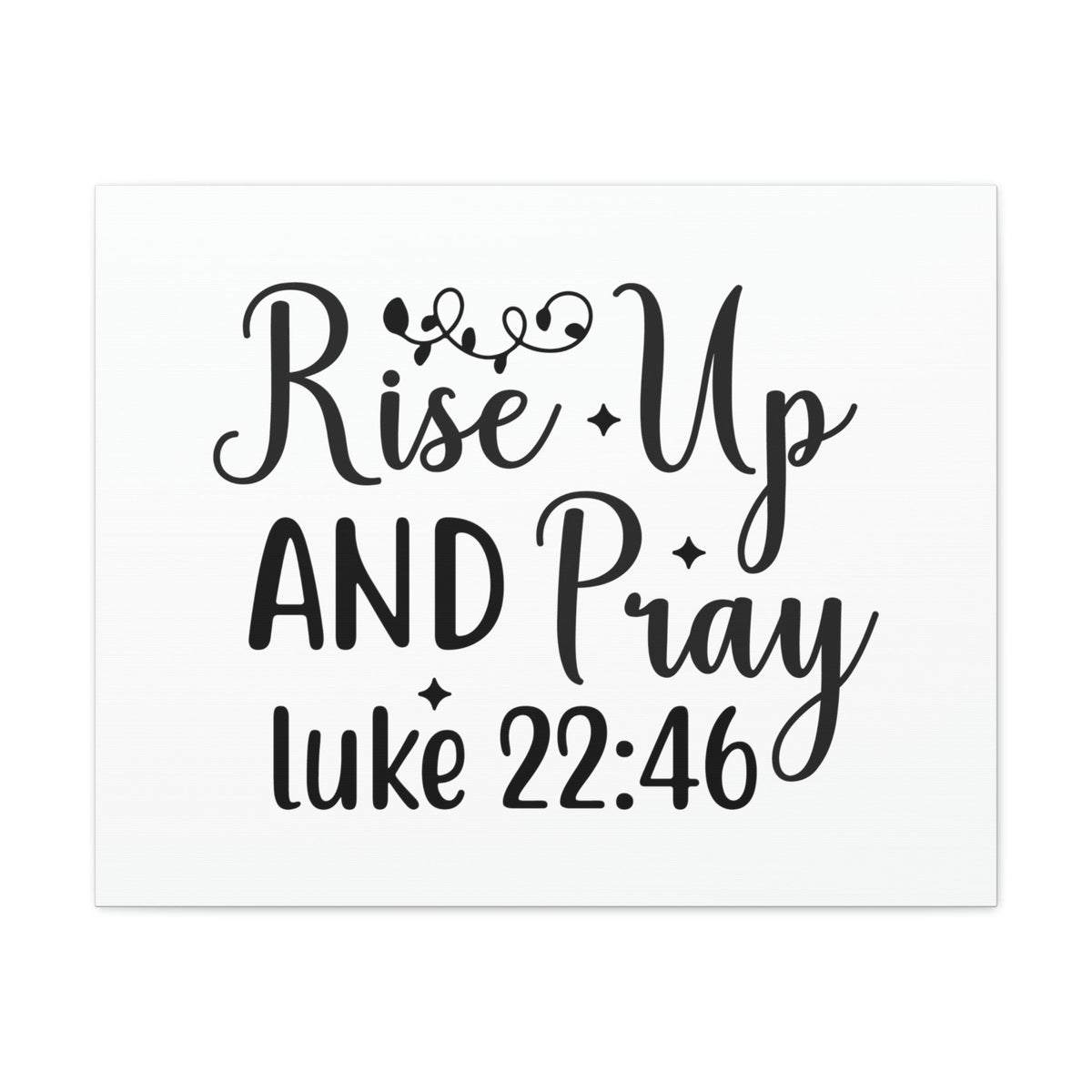 Scripture Walls Rise Up Luke 22:46 Bible Verse Canvas Christian Wall Art Ready to Hang Unframed-Express Your Love Gifts