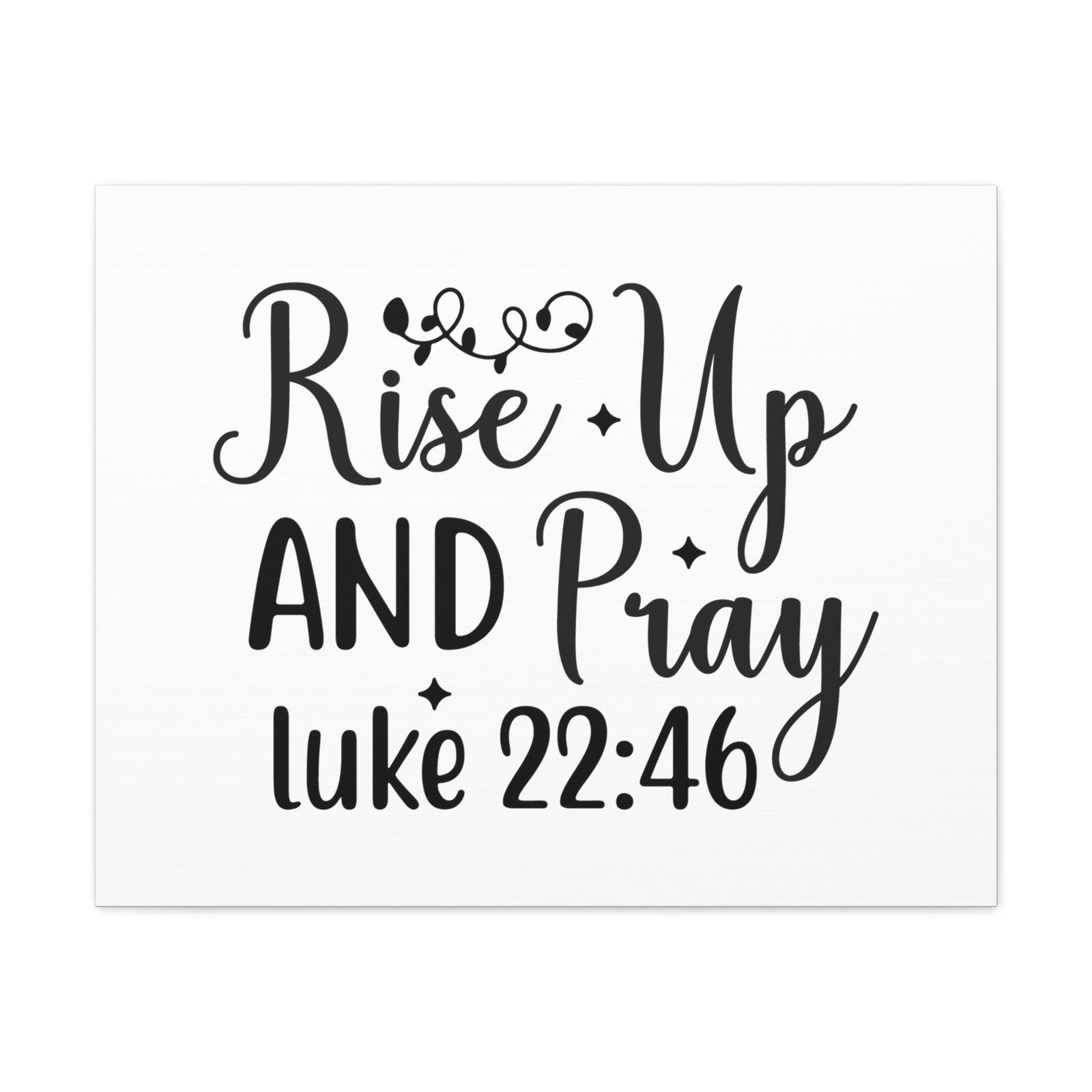 Scripture Walls Rise Up Luke 22:46 Bible Verse Canvas Christian Wall Art Ready to Hang Unframed-Express Your Love Gifts