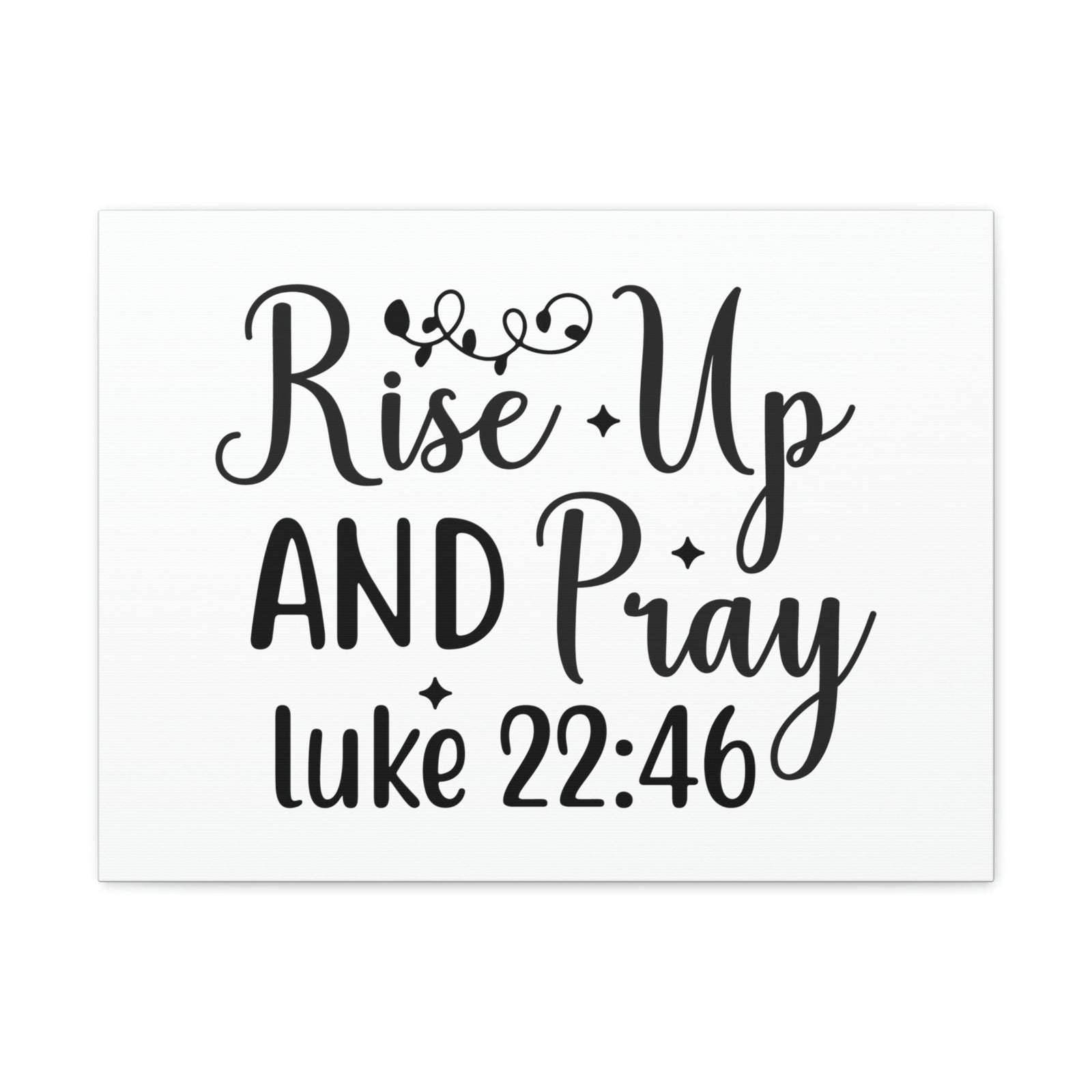 Scripture Walls Rise Up Luke 22:46 Bible Verse Canvas Christian Wall Art Ready to Hang Unframed-Express Your Love Gifts