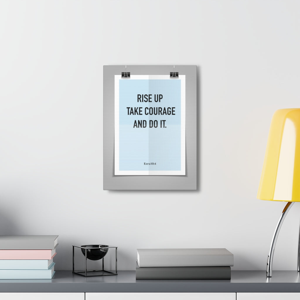 Scripture Walls Rise Up Take Courage Ezra 10:4 Christian Wall Art Bible Verse Print Ready To Hang Unframed-Express Your Love Gifts