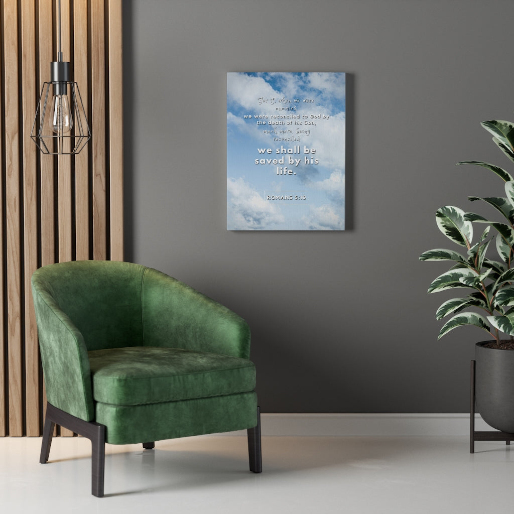 Scripture Walls Saved By His Life Romans 5:10 Bible Verse Canvas Christian Wall Art Ready to Hang Unframed-Express Your Love Gifts