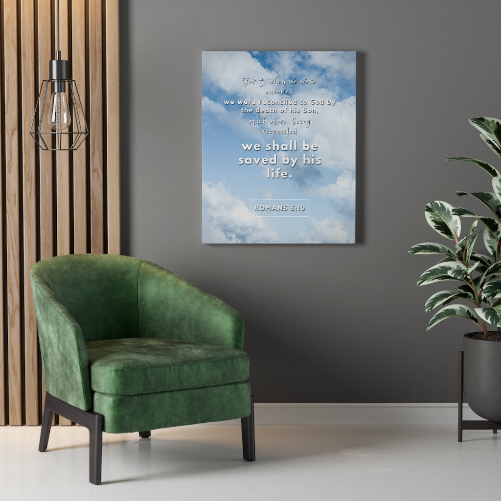 Scripture Walls Saved By His Life Romans 5:10 Bible Verse Canvas Christian Wall Art Ready to Hang Unframed-Express Your Love Gifts