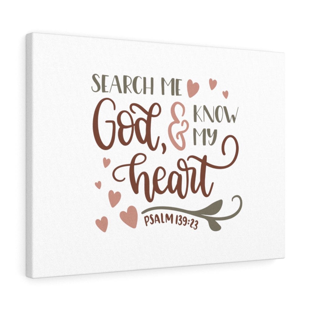 Scripture Walls Search Me God Psalm 139:23 Bible Verse Canvas Christian Wall Art Ready to Hang Unframed-Express Your Love Gifts
