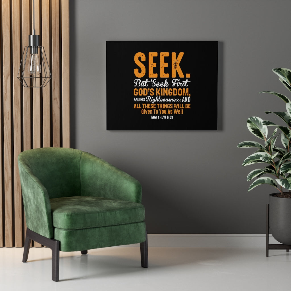 Scripture Walls Seek First God's Kingdom Matthew 6:33 Bible Verse Canvas Christian Wall Art Ready to Hang Unframed-Express Your Love Gifts