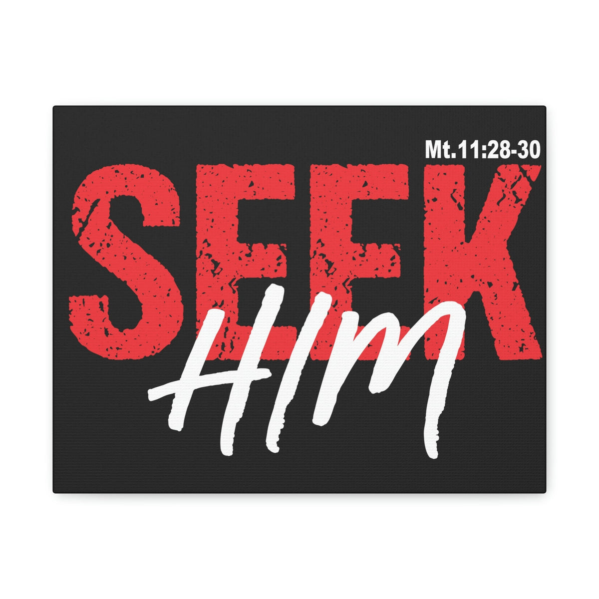 Scripture Walls Seek Him Matthew 11:28 Bible Verse Canvas Christian Wall Art Ready To Hang Unframed-Express Your Love Gifts