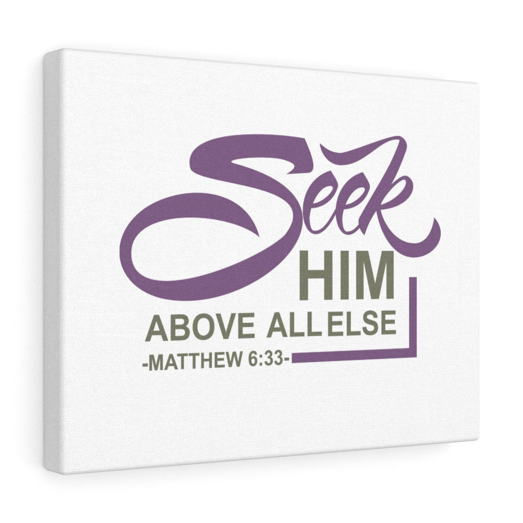 Scripture Walls Seek Him Matthew 6:33 Bible Verse Canvas Christian Wall Art Ready to Hang Unframed-Express Your Love Gifts