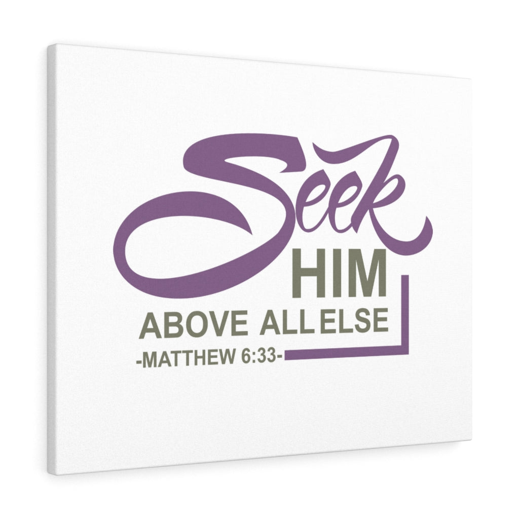 Scripture Walls Seek Him Matthew 6:33 Bible Verse Canvas Christian Wall Art Ready to Hang Unframed-Express Your Love Gifts