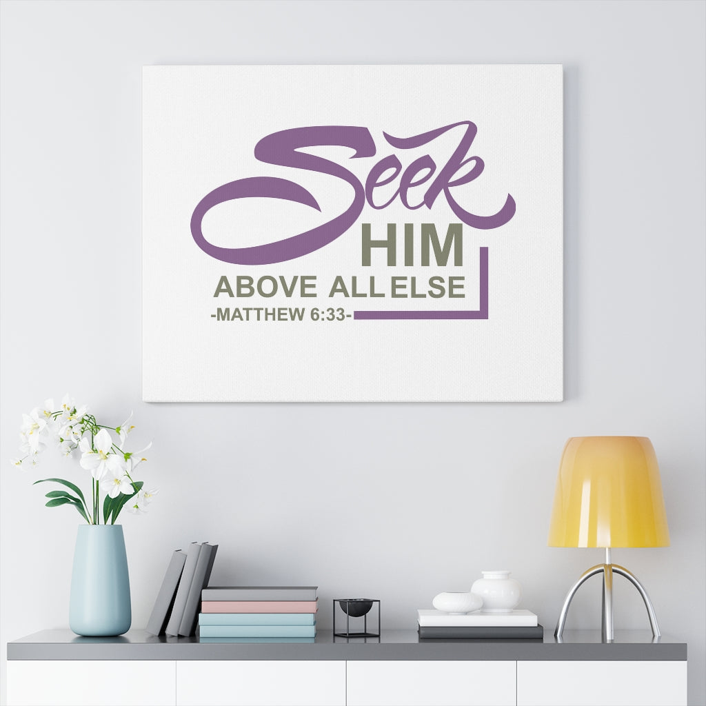Scripture Walls Seek Him Matthew 6:33 Bible Verse Canvas Christian Wall Art Ready to Hang Unframed-Express Your Love Gifts