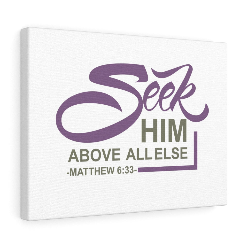 Scripture Walls Seek Him Matthew 6:33 Bible Verse Canvas Christian Wall Art Ready to Hang Unframed-Express Your Love Gifts