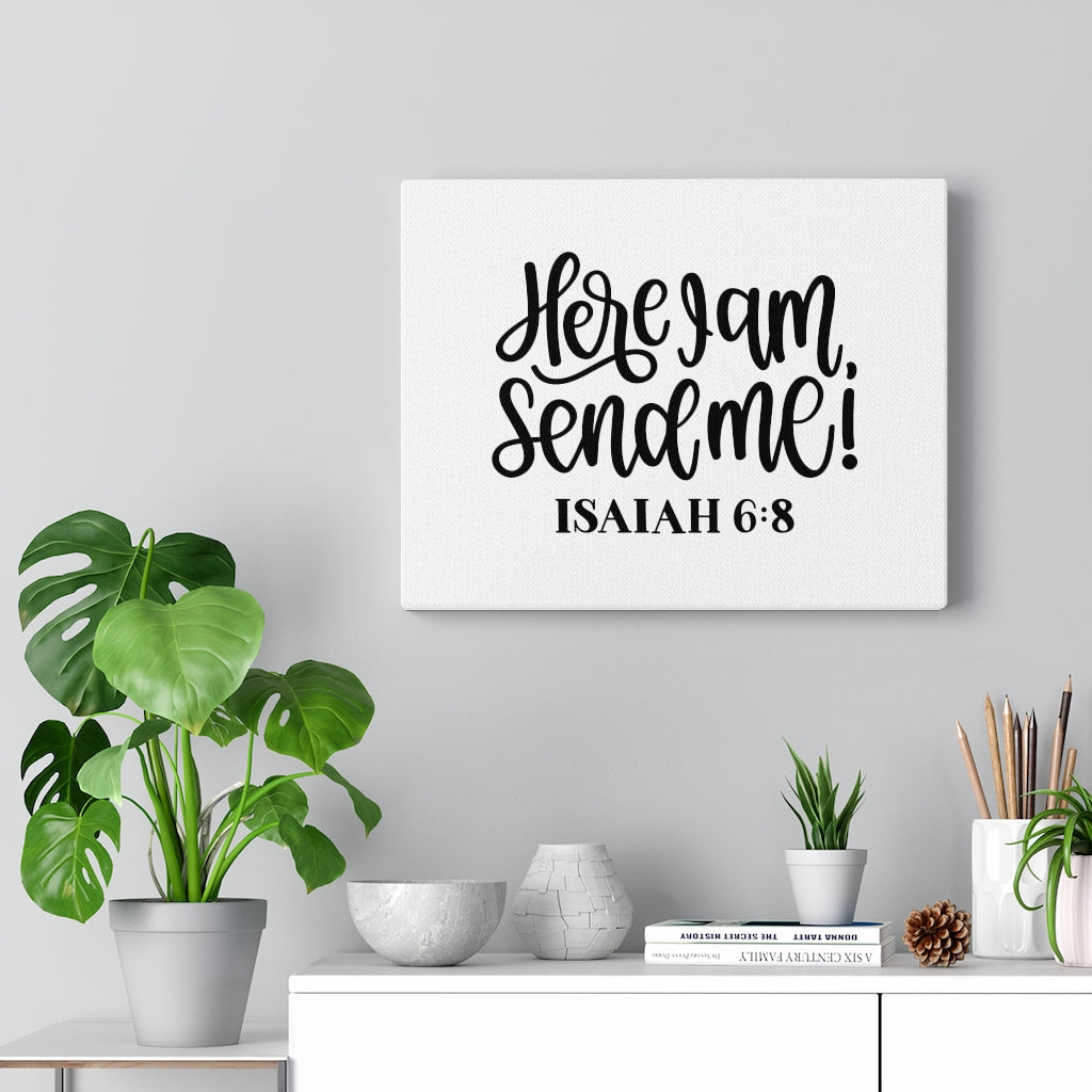 Scripture Walls Send Isaiah 6:8 Bible Verse Canvas Christian Wall Art Ready to Hang Unframed-Express Your Love Gifts