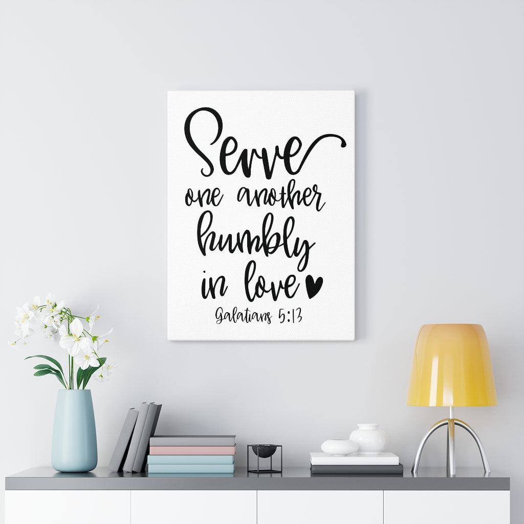 Scripture Walls Serve One Another Galatians 5:13 Bible Verse Canvas Christian Wall Art Ready to Hang Unframed-Express Your Love Gifts