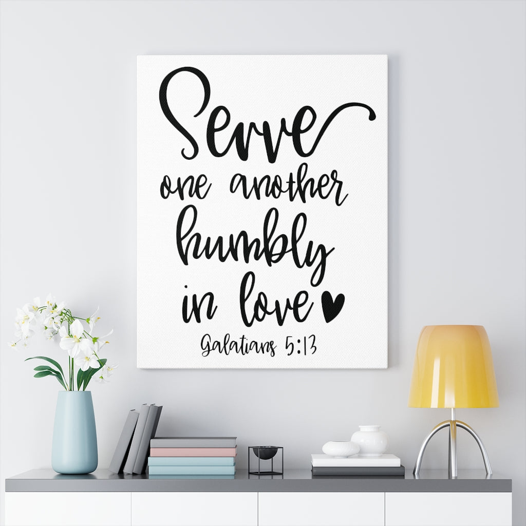 Scripture Walls Serve One Another Galatians 5:13 Bible Verse Canvas Christian Wall Art Ready to Hang Unframed-Express Your Love Gifts