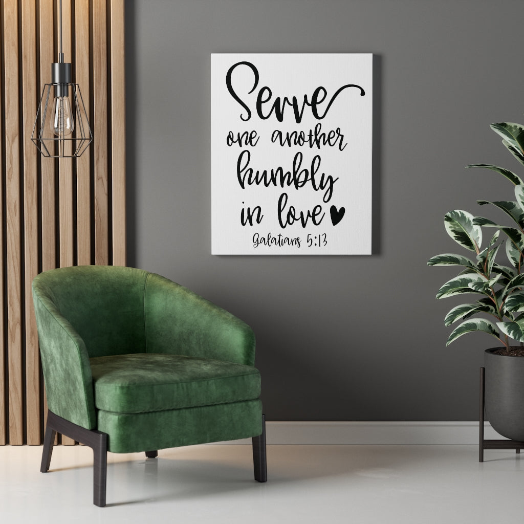Scripture Walls Serve One Another Galatians 5:13 Bible Verse Canvas Christian Wall Art Ready to Hang Unframed-Express Your Love Gifts