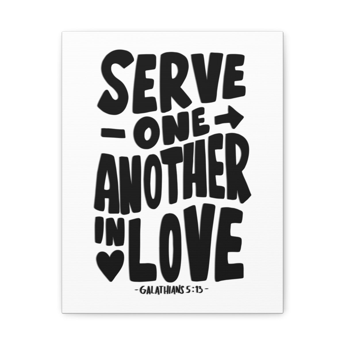 Scripture Walls Serve One Another In Love Galatians 5:13 Bible Verse Canvas Christian Wall Art Ready to Hang Unframed-Express Your Love Gifts