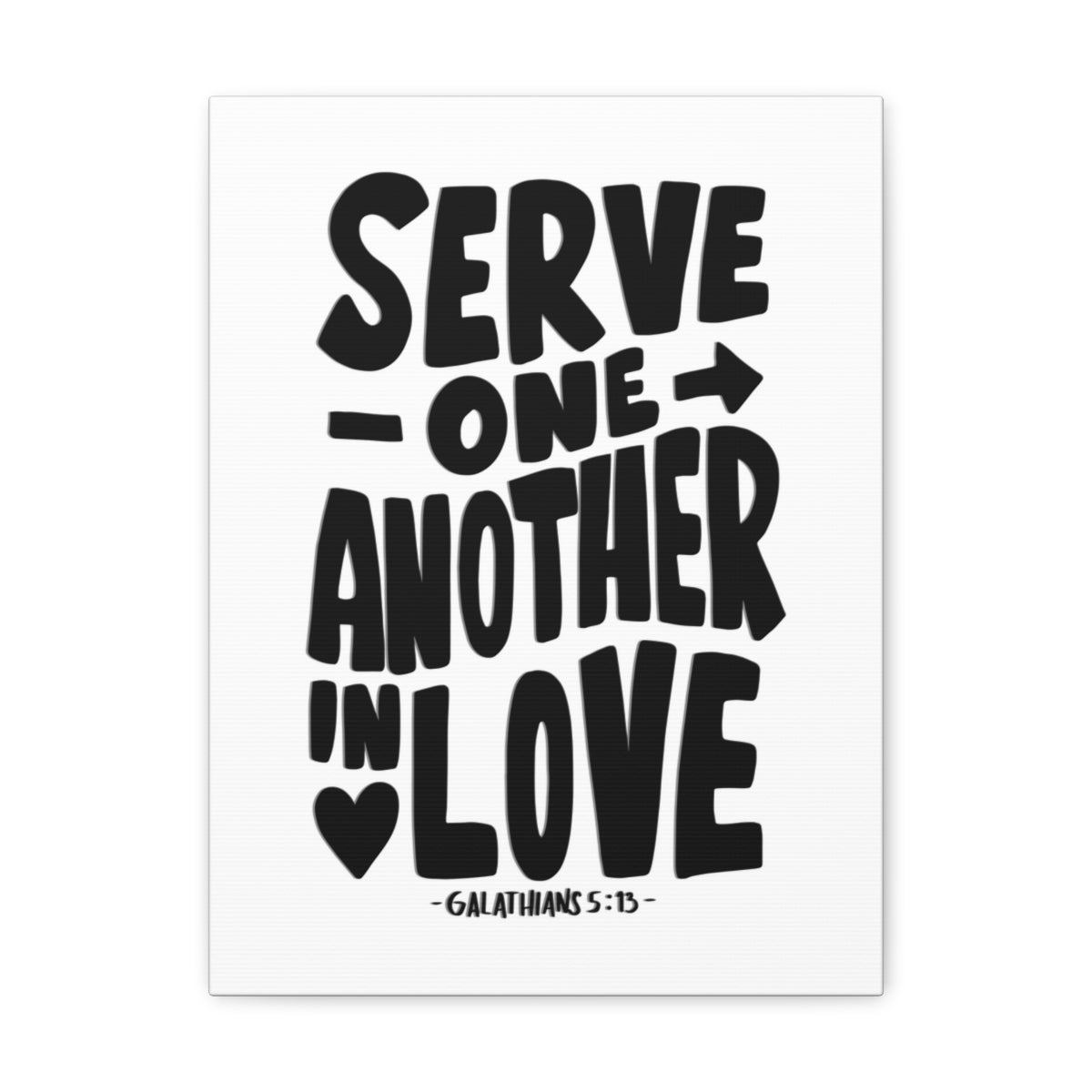 Scripture Walls Serve One Another In Love Galatians 5:13 Bible Verse Canvas Christian Wall Art Ready to Hang Unframed-Express Your Love Gifts