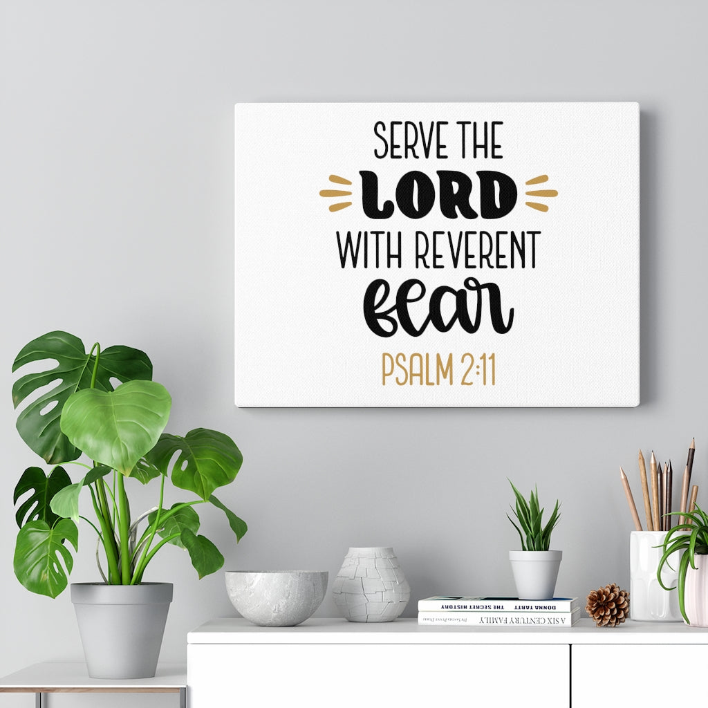 Scripture Walls Serve The Lord Psalm 2:11 Bible Verse Canvas Christian Wall Art Ready to Hang Unframed-Express Your Love Gifts