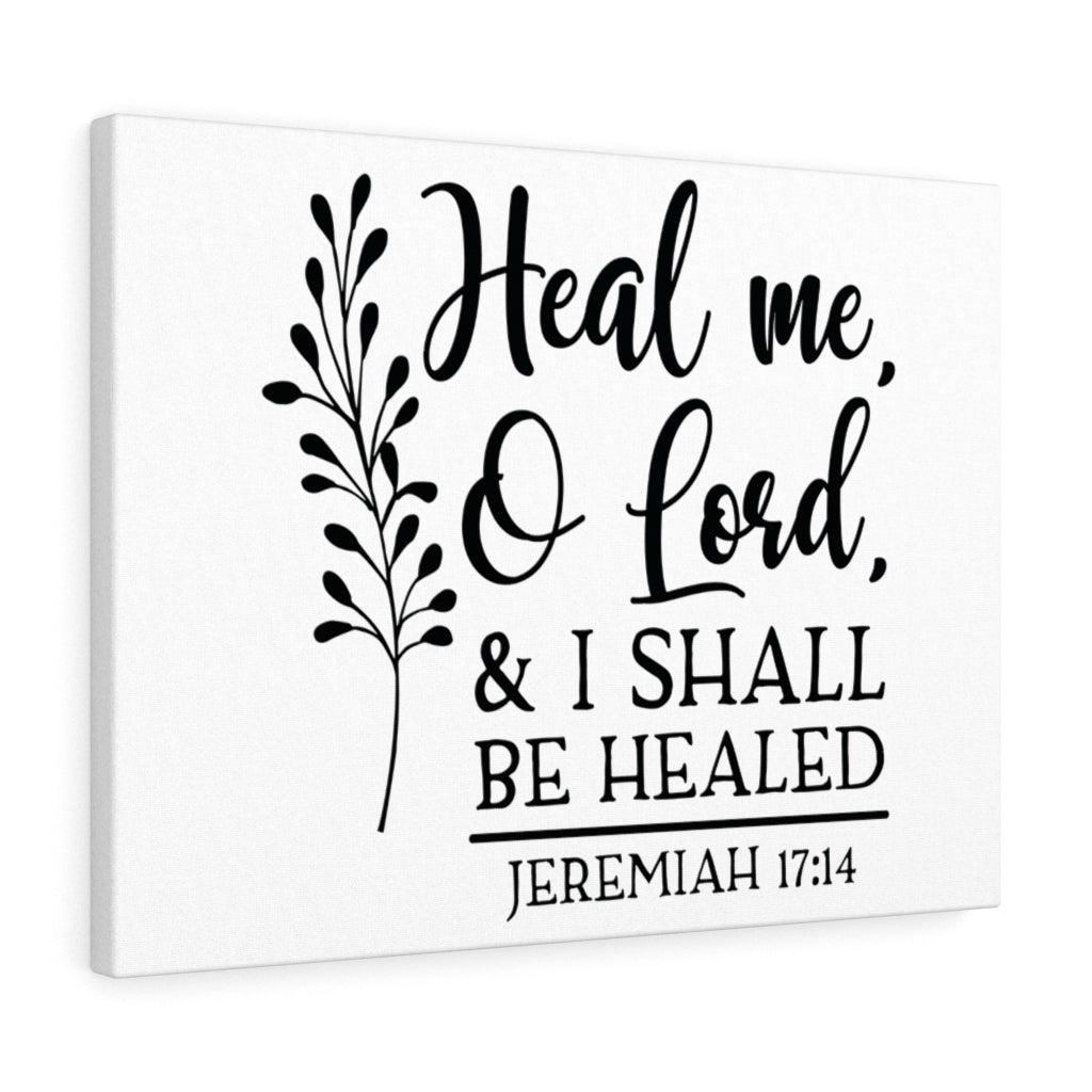 Scripture Walls Shall Be Healed Jeremiah 17:14 Bible Verse Canvas Christian Wall Art Ready to Hang Unframed-Express Your Love Gifts