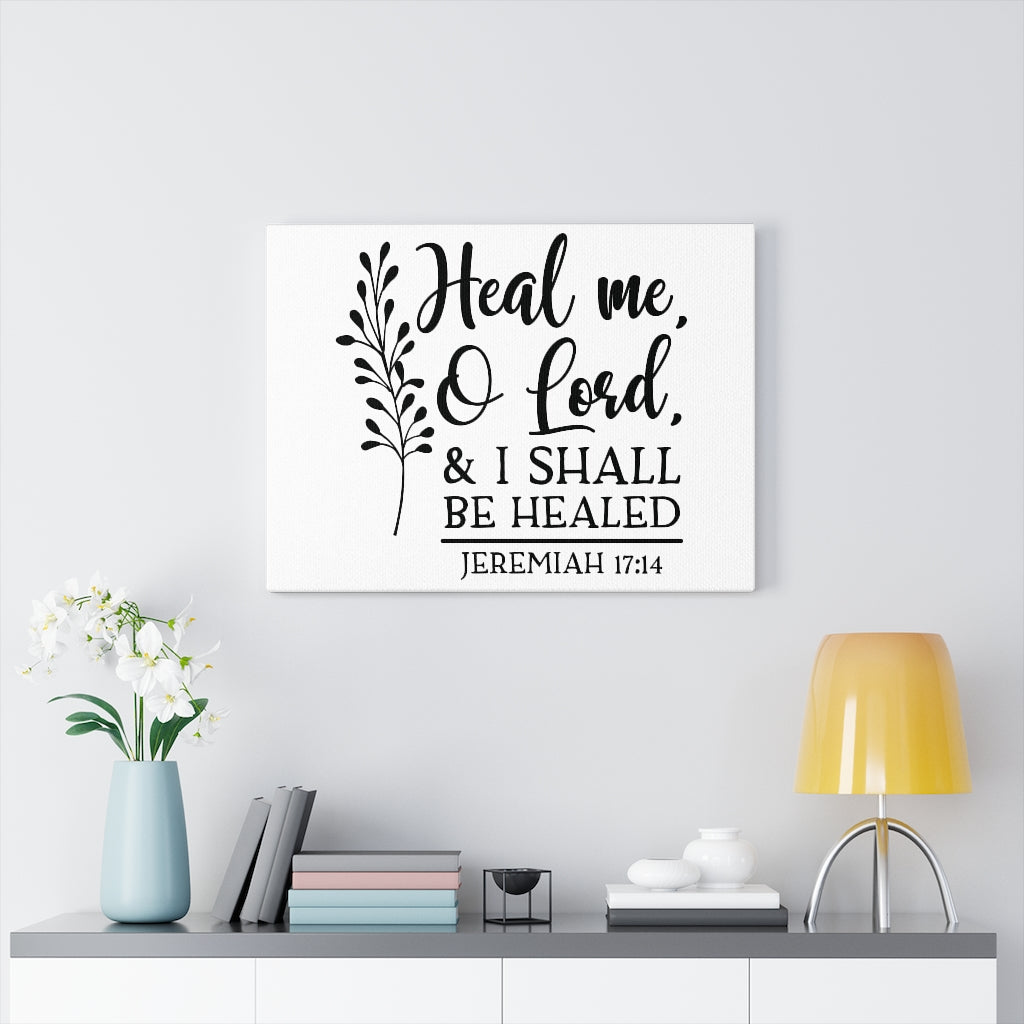 Scripture Walls Shall Be Healed Jeremiah 17:14 Bible Verse Canvas Christian Wall Art Ready to Hang Unframed-Express Your Love Gifts