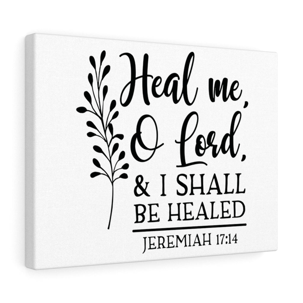 Scripture Walls Shall Be Healed Jeremiah 17:14 Bible Verse Canvas Christian Wall Art Ready to Hang Unframed-Express Your Love Gifts