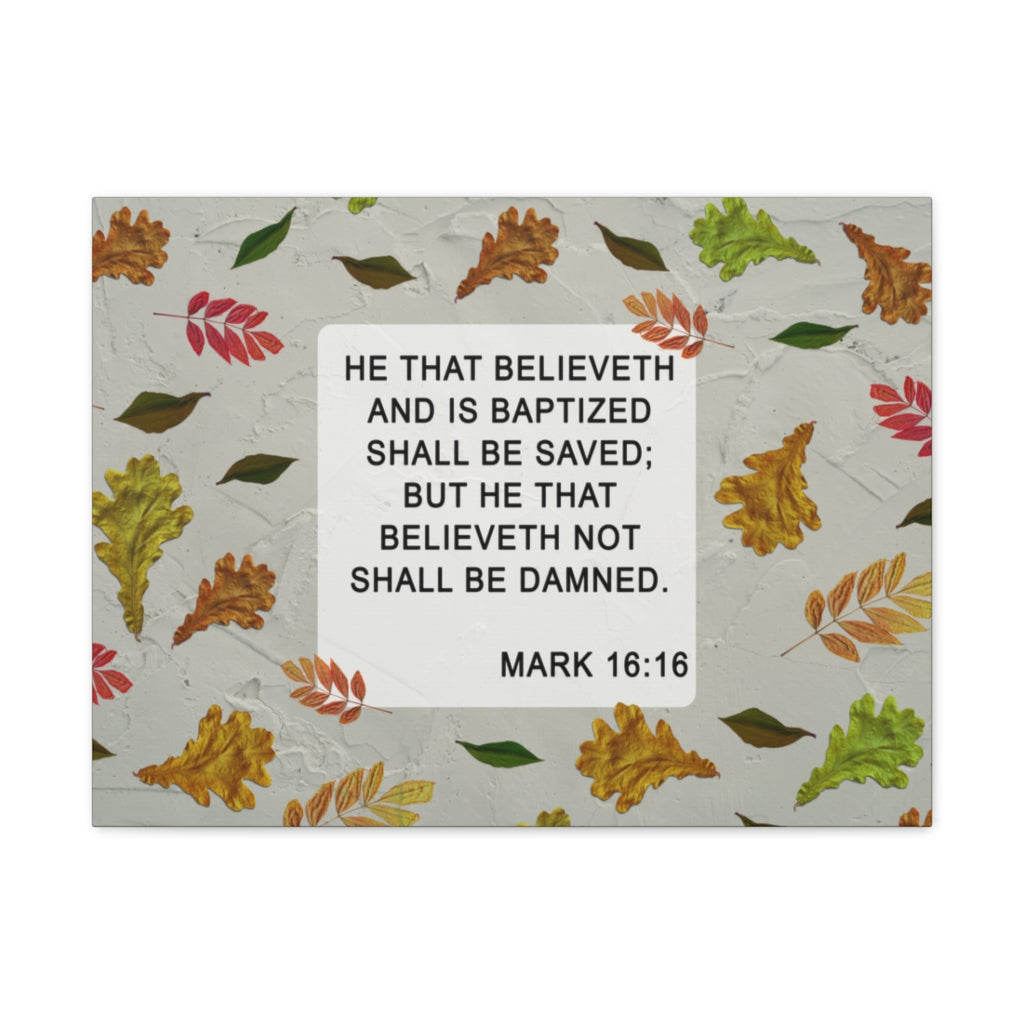 Scripture Walls Shall Be Saved Mark 16:16 Bible Verse Canvas Christian Wall Art Ready to Hang Unframed-Express Your Love Gifts