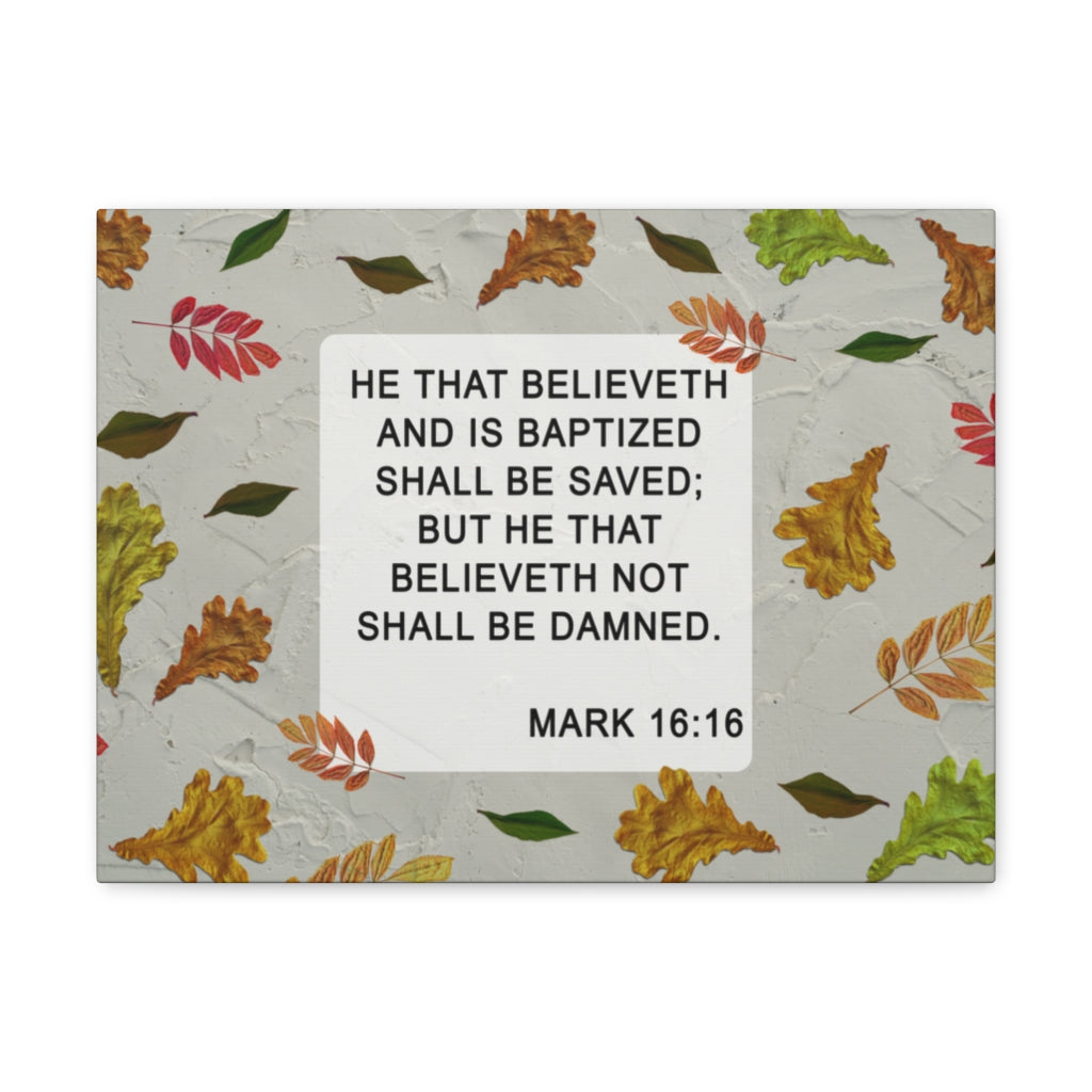 Scripture Walls Shall Be Saved Mark 16:16 Bible Verse Canvas Christian Wall Art Ready to Hang Unframed-Express Your Love Gifts